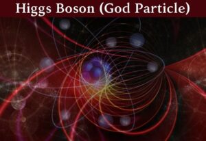 All About Higgs Boson God Particle {Explained} : Planets Education